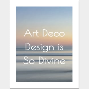 Art Deco So Divine Posters and Art